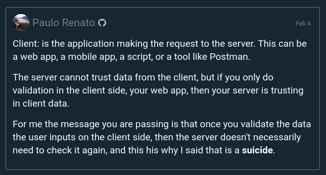 A comment left on the dev.to version of the article pointing out how bad it is to just rely on client-side validation