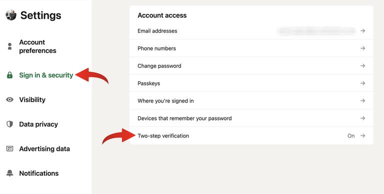 The image shows a screenshot of settings page for a LinkedIn account, and there are options such as:
- Account Access
- Preferences
- Sign & Security
- Notifications
- Advertising
Below these options, there are two sections highlighted with a red arrow:
1. 'Sign in & Security'
2. 'Two-step Verification'